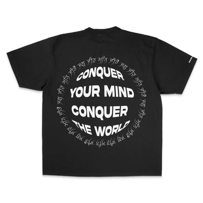 CONQUER YOUR MIND, CONQUER THE WORLD T-SHIRT